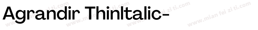 Agrandir Thinltalic字体转换